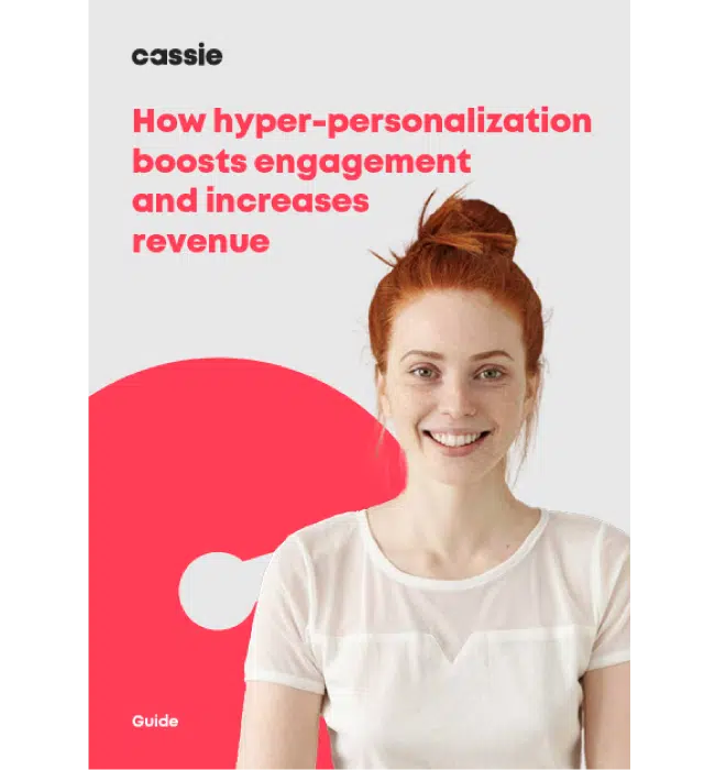 How hyper-personalization boosts engagement and increases revenue
